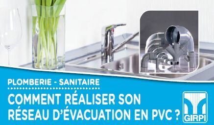 Comment réaliser son réseau d'évacuation en PVC ?