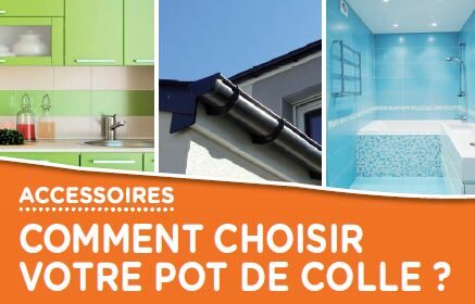 Choisir le bon format de colle